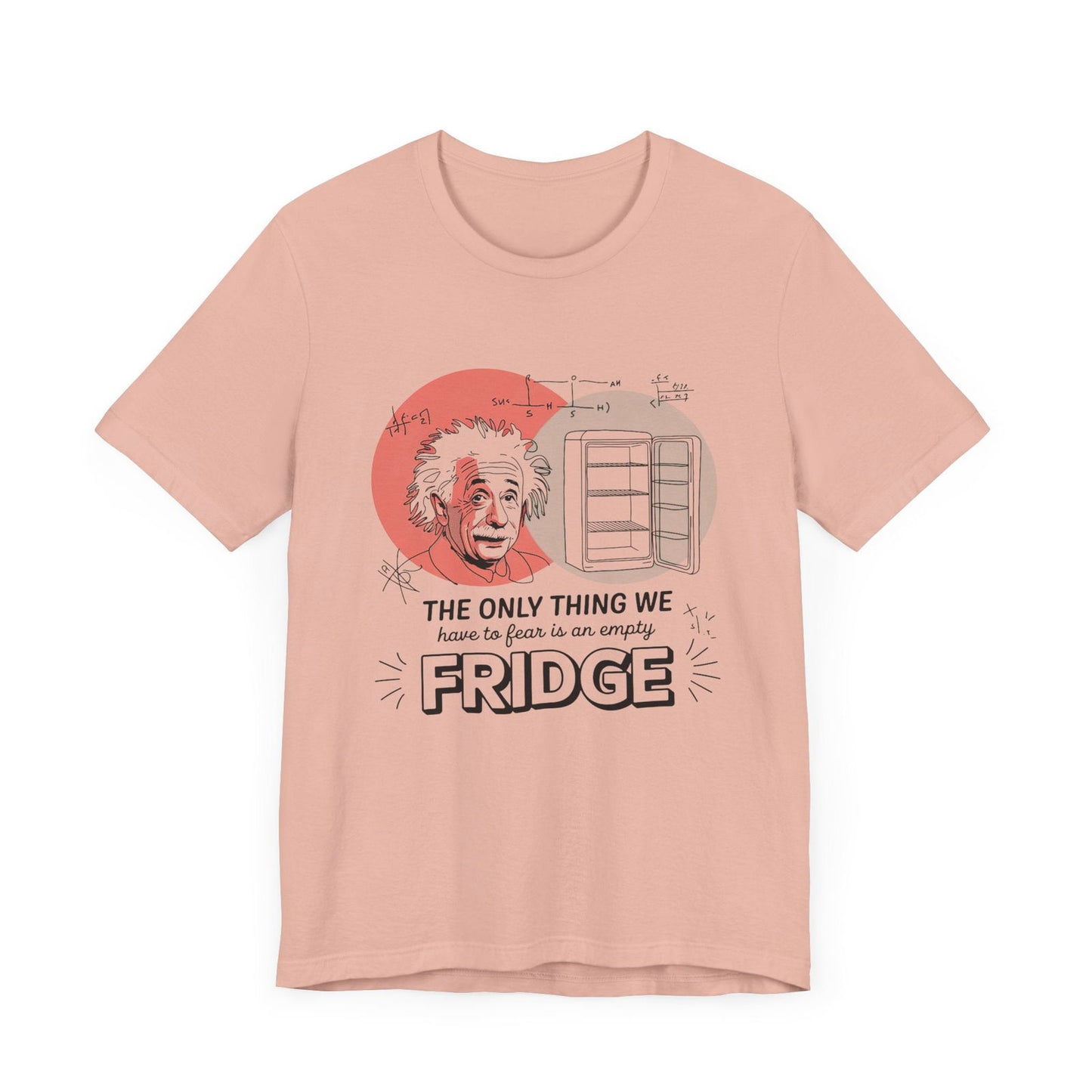 Einstein's Empty Fridge Fear - Funny Science T-Shirt - Text Tease