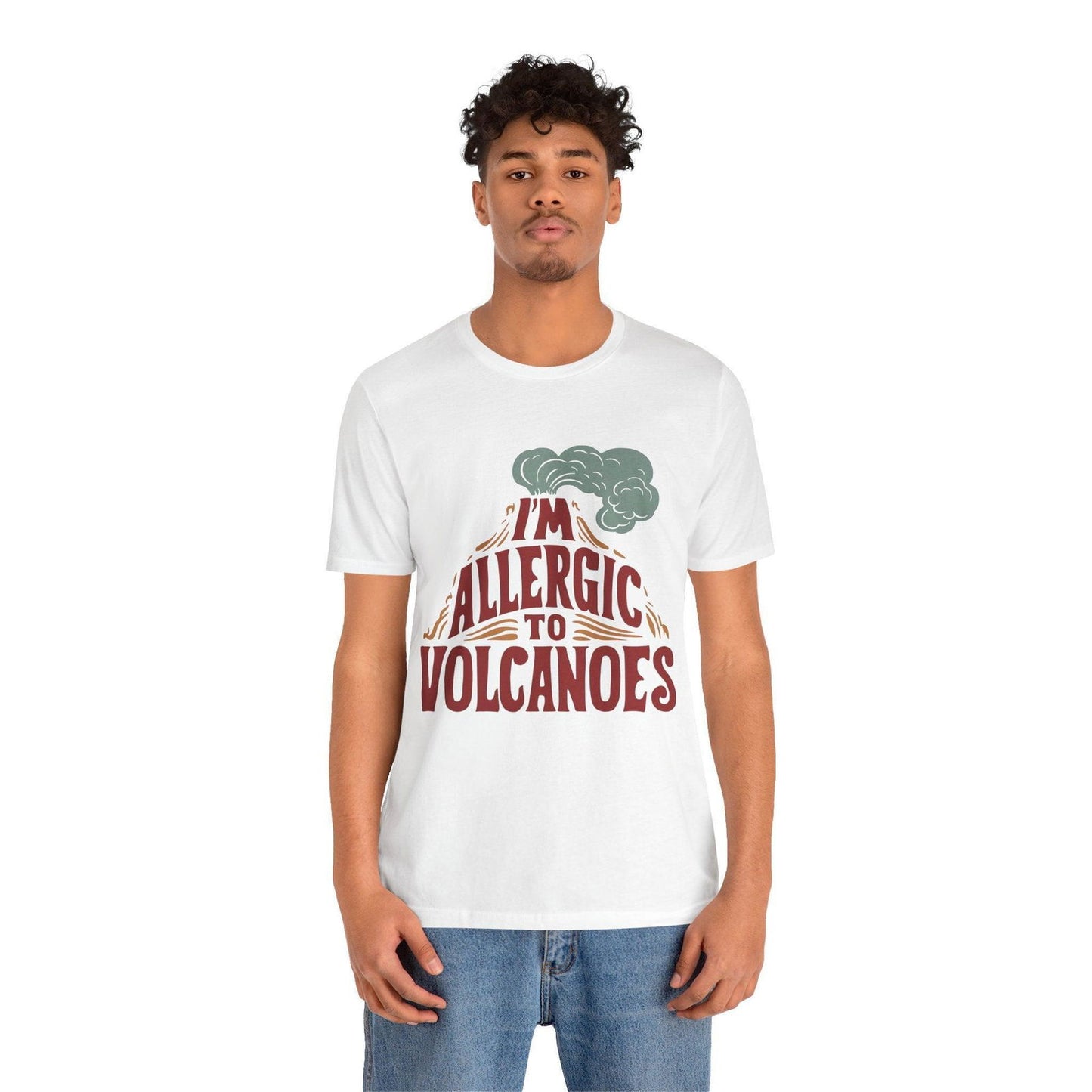 Funny Shirt - "Allergic to Volcanoes" Cool Graphic Tee - Text Tease