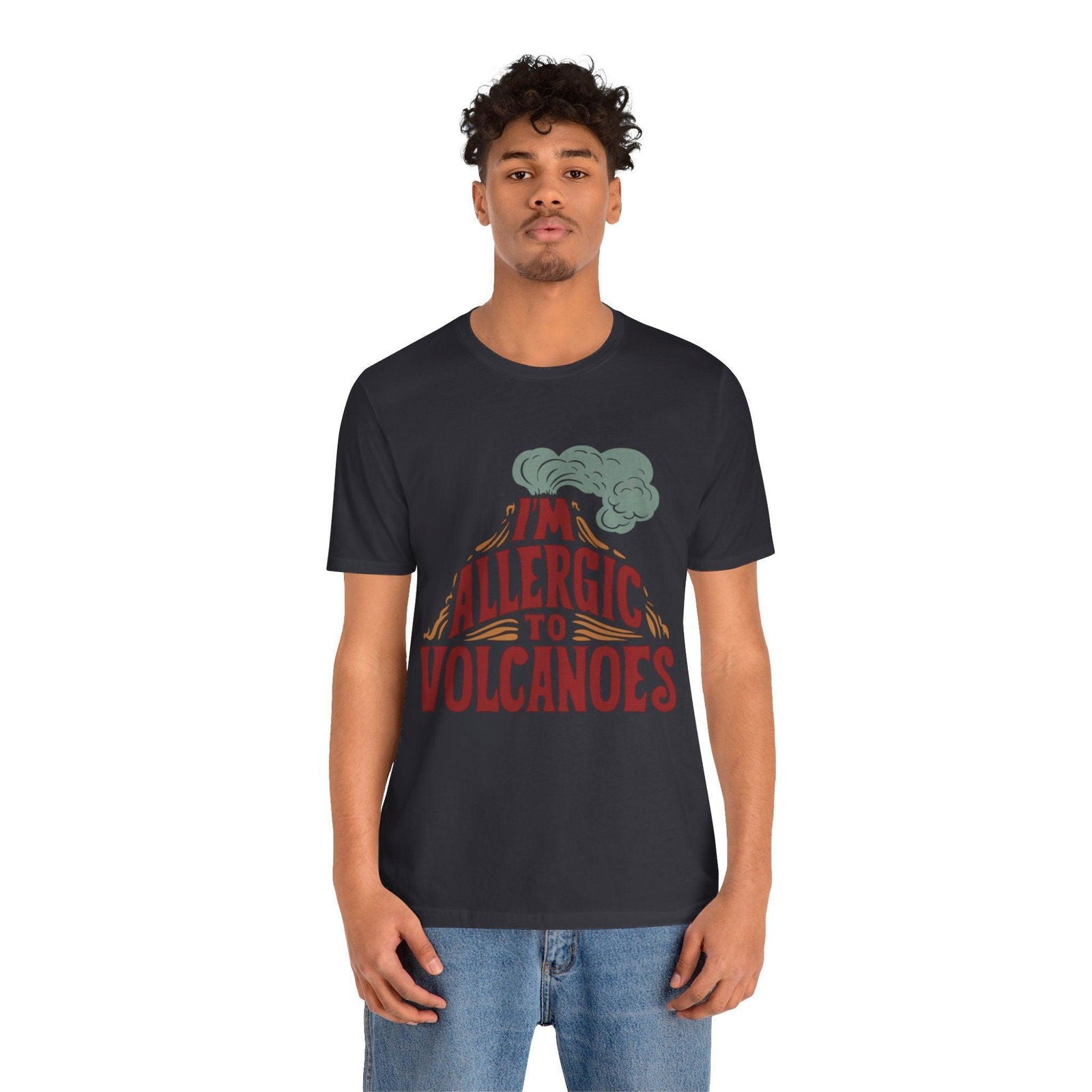 Funny Shirt - "Allergic to Volcanoes" Cool Graphic Tee - Text Tease
