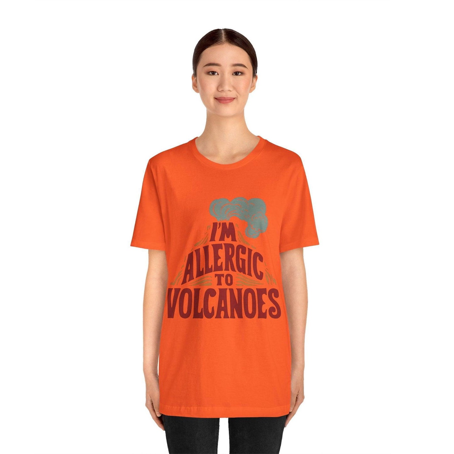 Funny Shirt - "Allergic to Volcanoes" Cool Graphic Tee - Text Tease