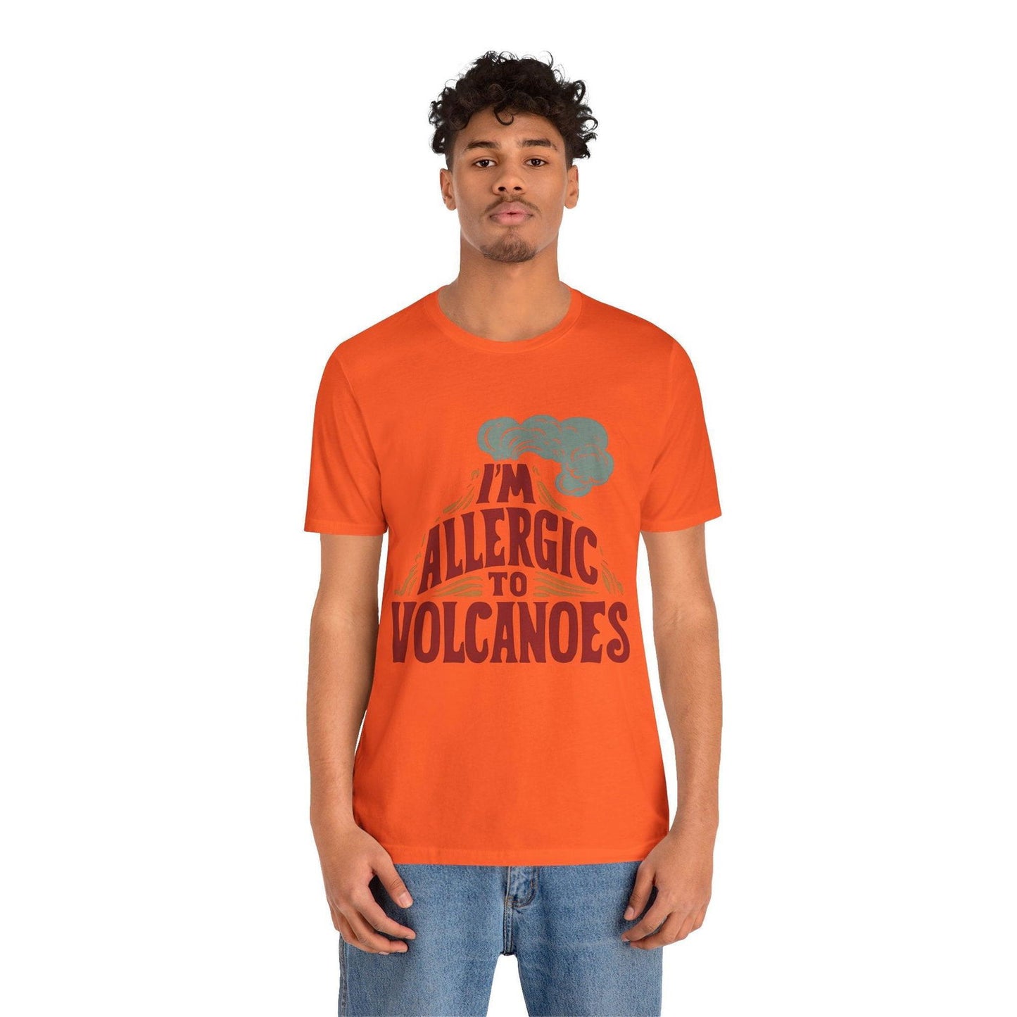 Funny Shirt - "Allergic to Volcanoes" Cool Graphic Tee - Text Tease