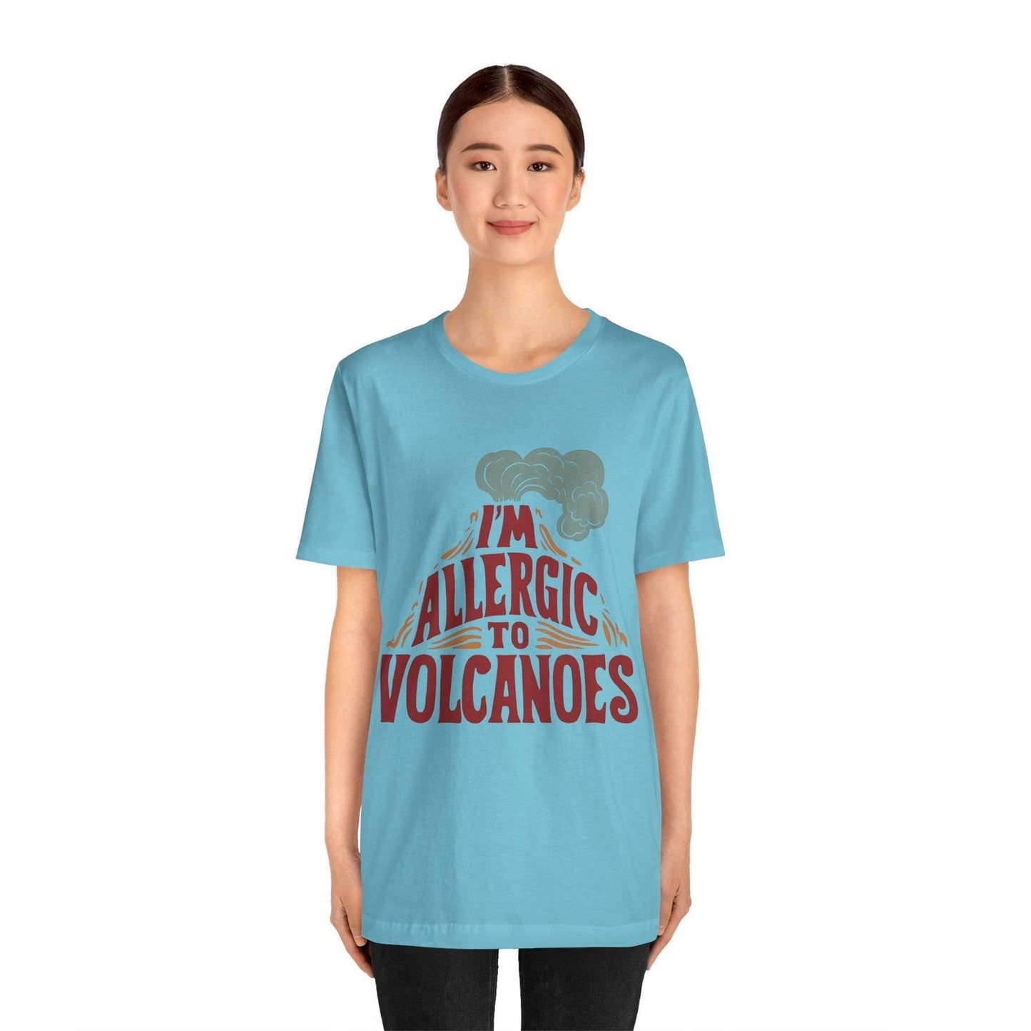 Funny Shirt - "Allergic to Volcanoes" Cool Graphic Tee - Text Tease