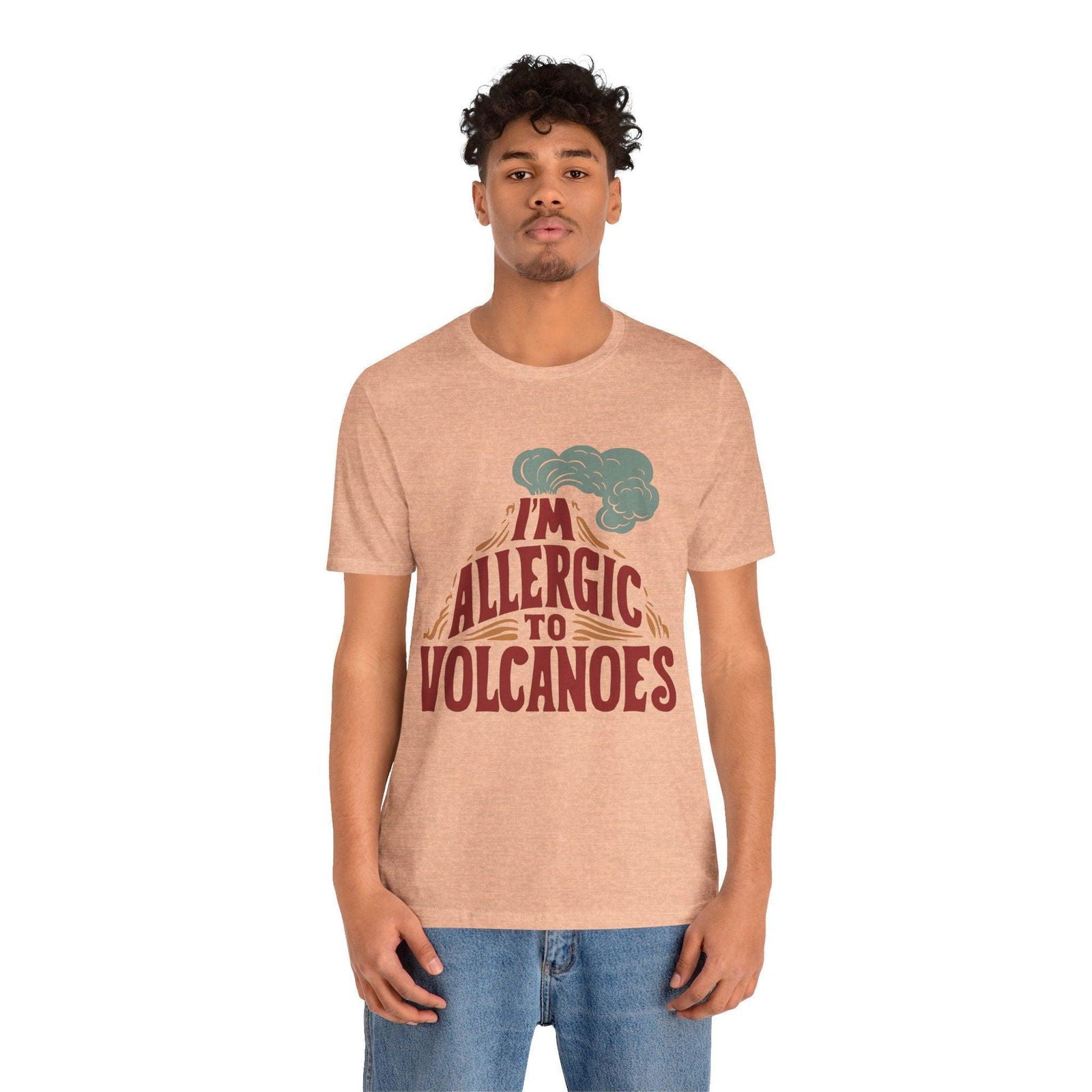 Funny Shirt - "Allergic to Volcanoes" Cool Graphic Tee - Text Tease