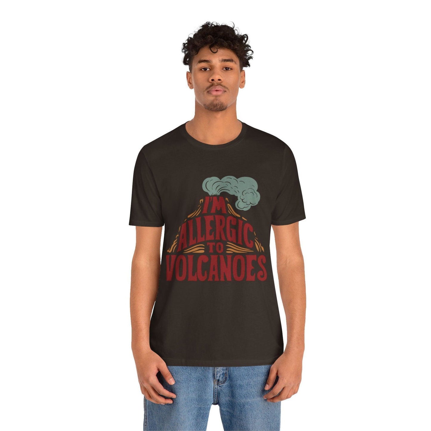 Funny Shirt - "Allergic to Volcanoes" Cool Graphic Tee - Text Tease