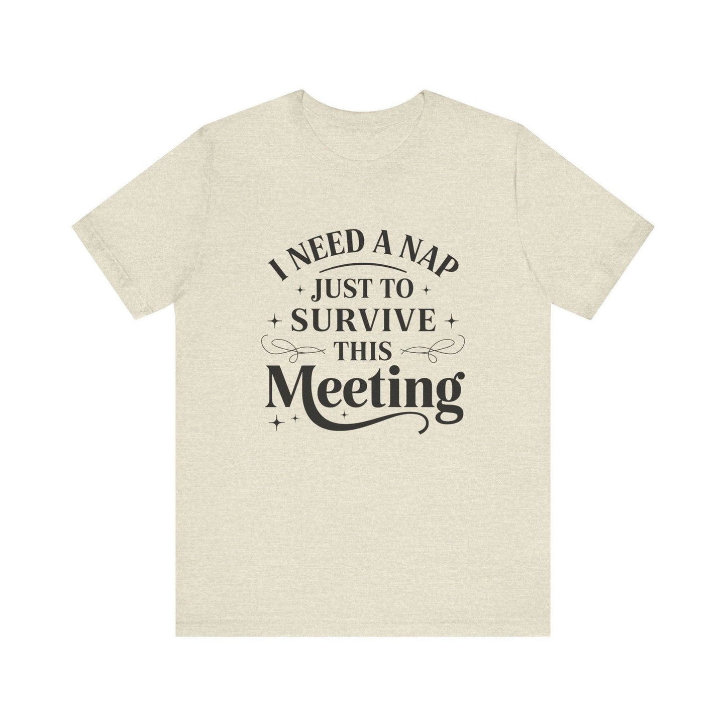 Funny Work T Shirt - "I Need a Nap" Zoom Humor Tee - Text Tease