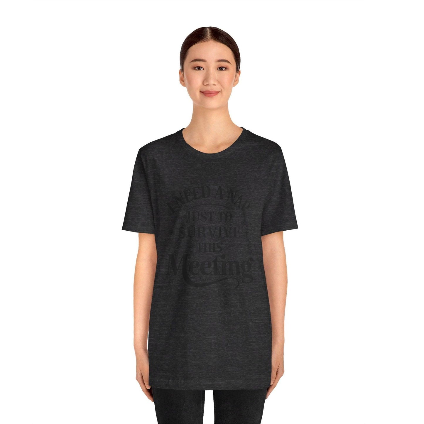 Funny Work T Shirt - "I Need a Nap" Zoom Humor Tee - Text Tease