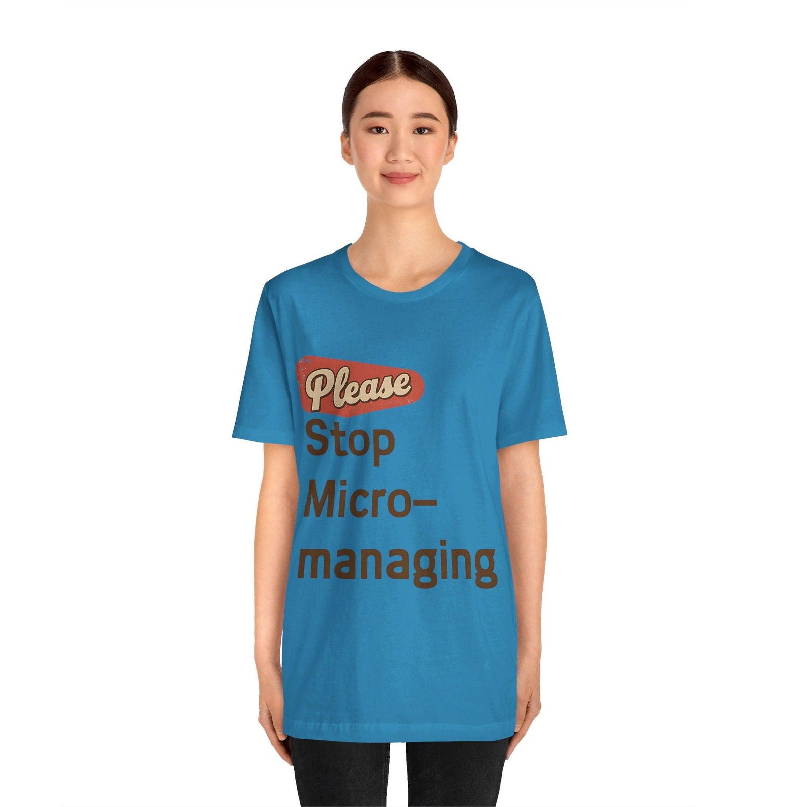 Funny Work T Shirt - "Please Stop Micromanaging" Office Humor Tee - Text Tease