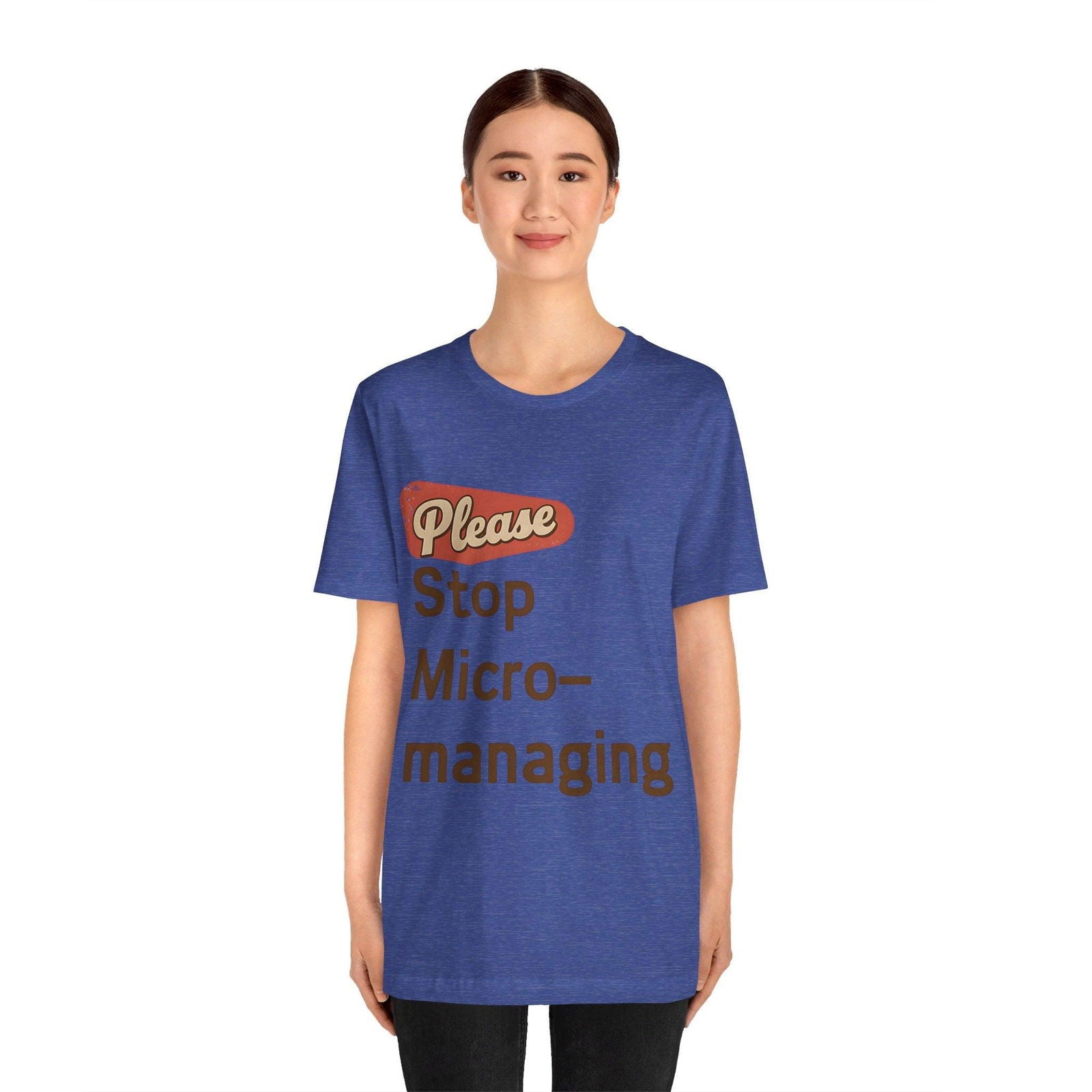 Funny Work T Shirt - "Please Stop Micromanaging" Office Humor Tee - Text Tease
