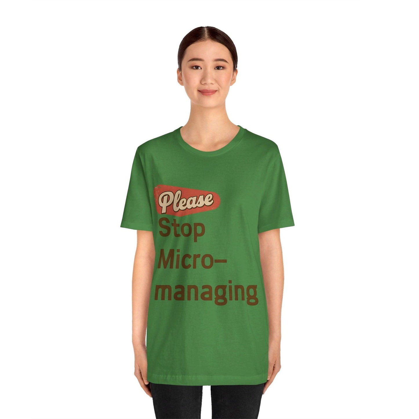 Funny Work T Shirt - "Please Stop Micromanaging" Office Humor Tee - Text Tease