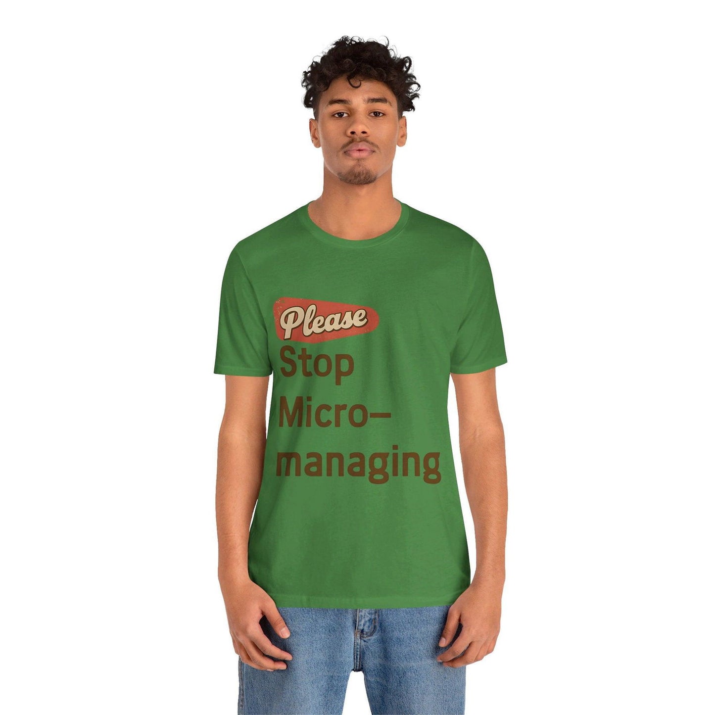 Funny Work T Shirt - "Please Stop Micromanaging" Office Humor Tee - Text Tease