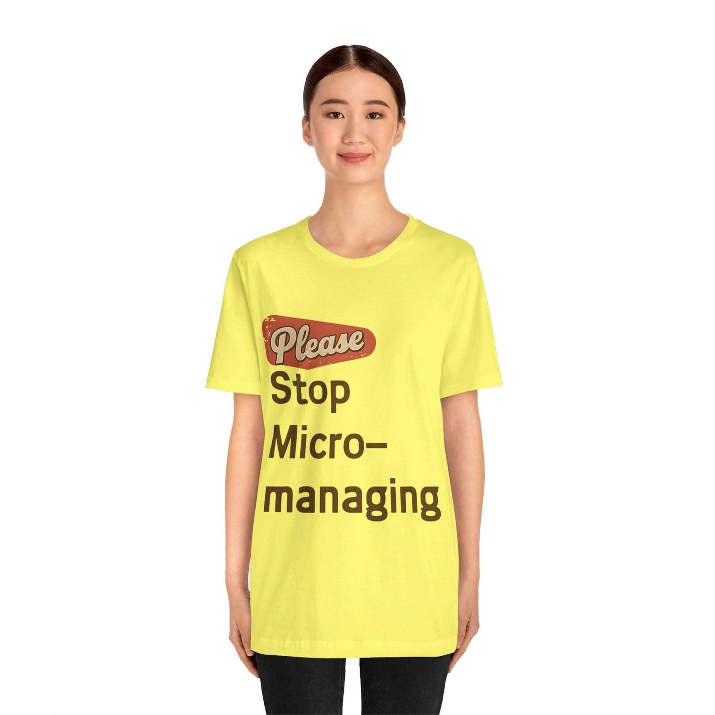 Funny Work T Shirt - "Please Stop Micromanaging" Office Humor Tee - Text Tease