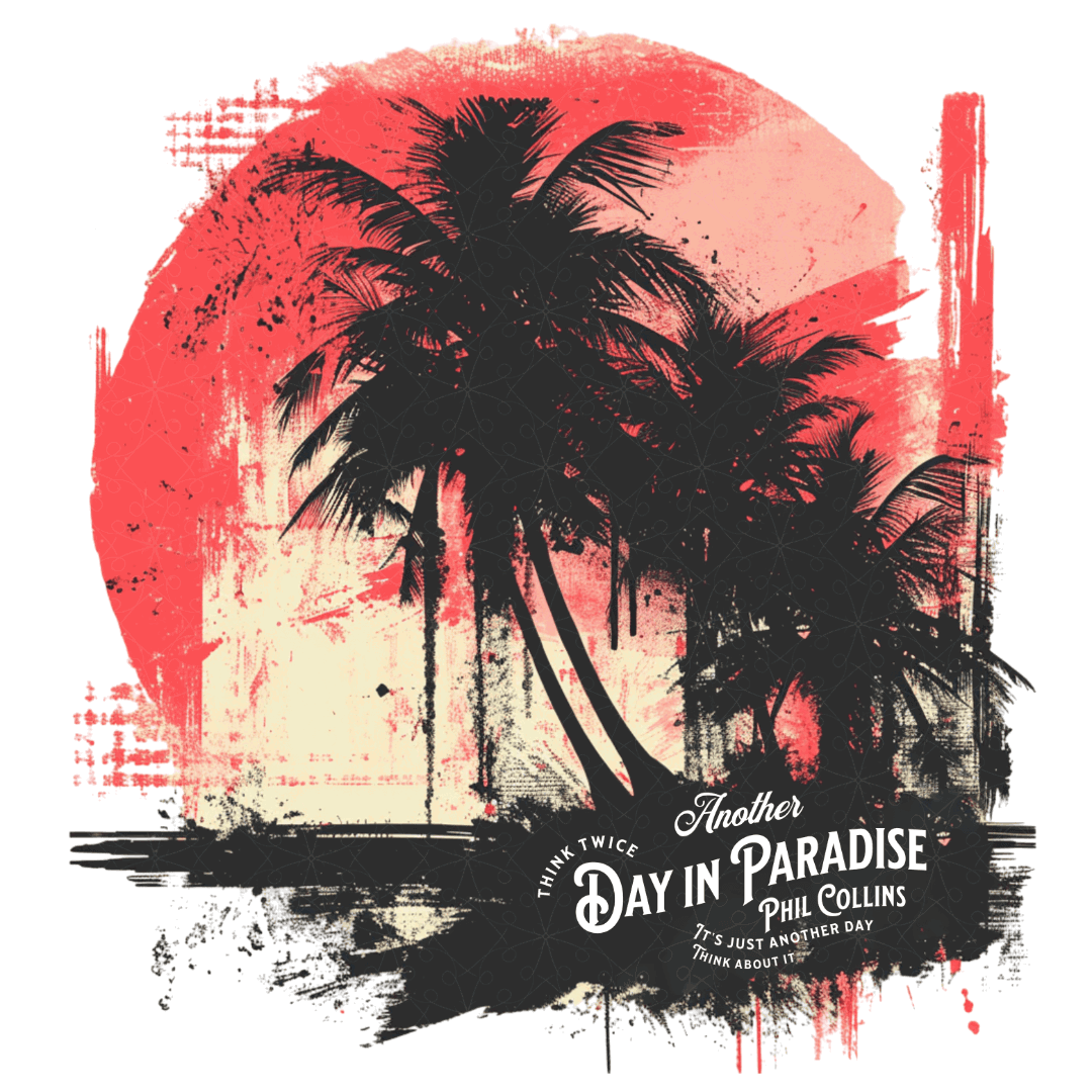 Phil Collins T Shirt - "Another Day in Paradise" Vintage Design - Text Tease