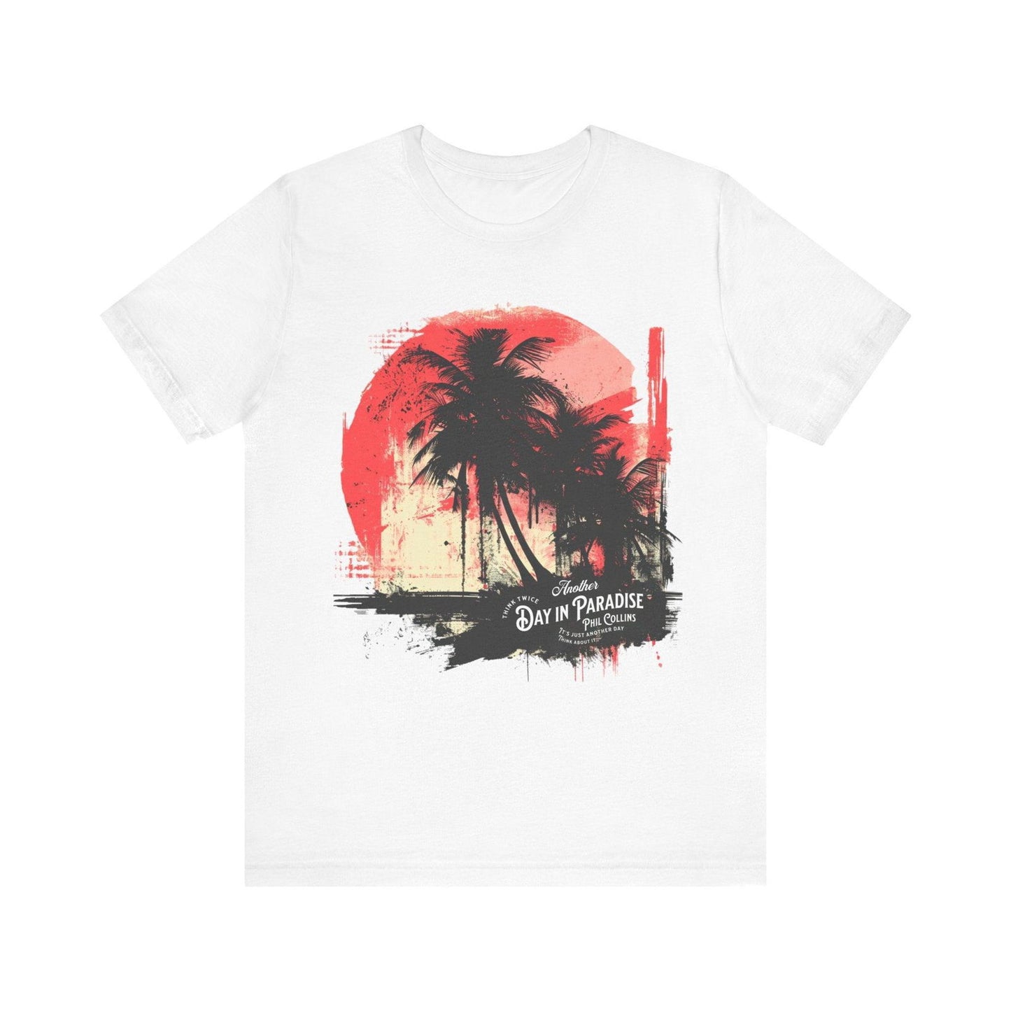 Phil Collins T Shirt - "Another Day in Paradise" Vintage Design - Text Tease