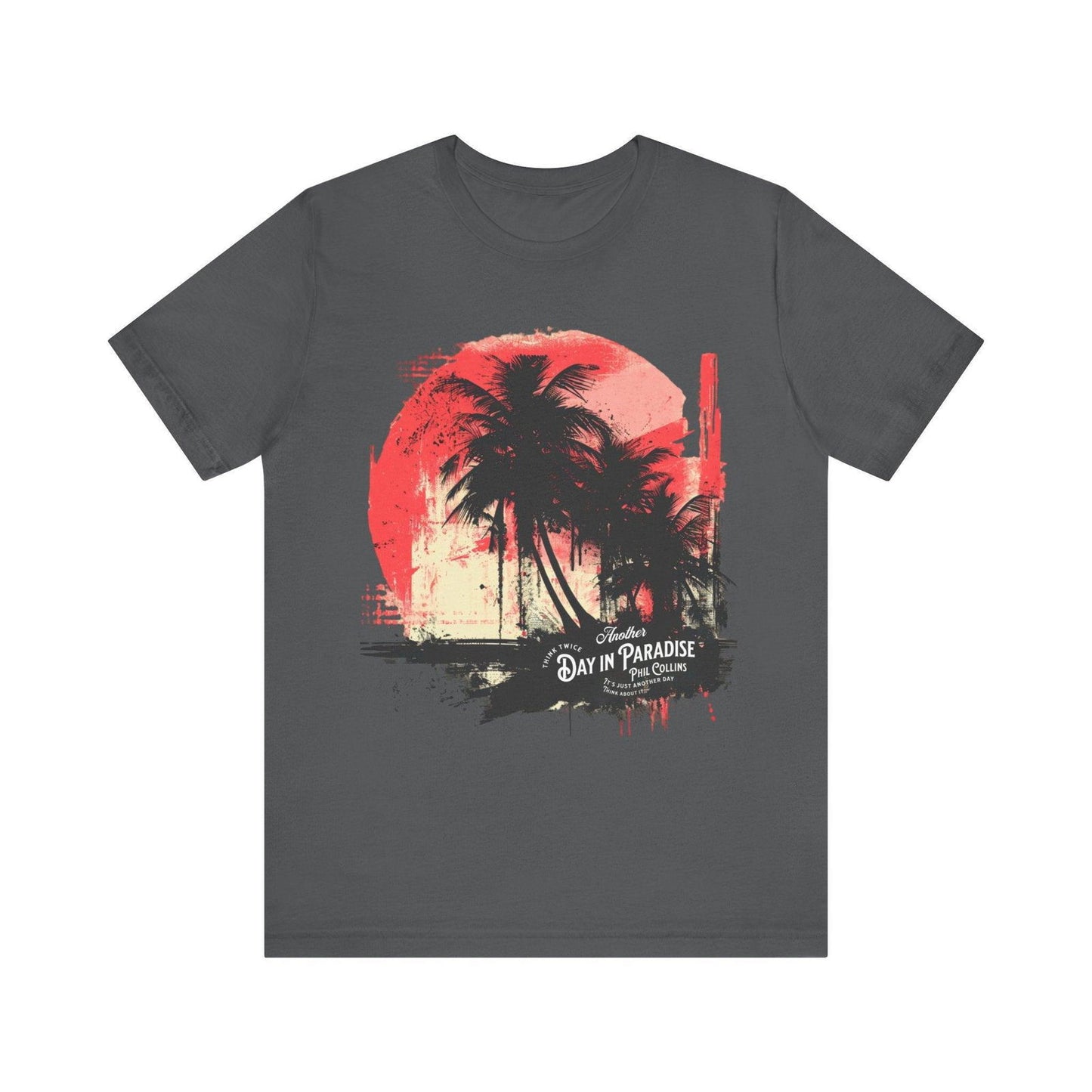 Phil Collins T Shirt - "Another Day in Paradise" Vintage Design - Text Tease