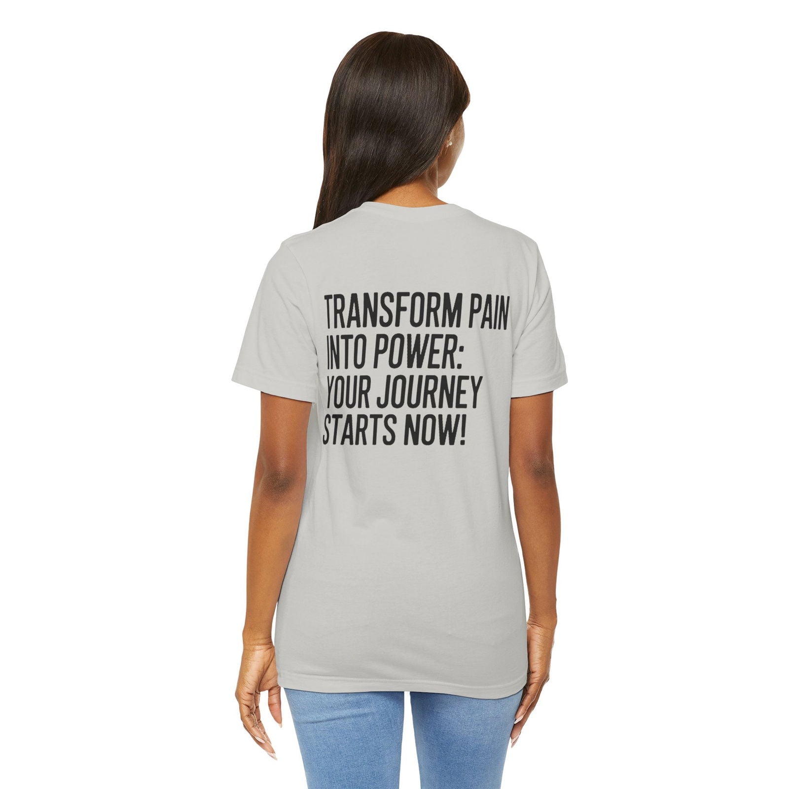 Transform Pain into Power T-Shirt | Text Tease - Text Tease