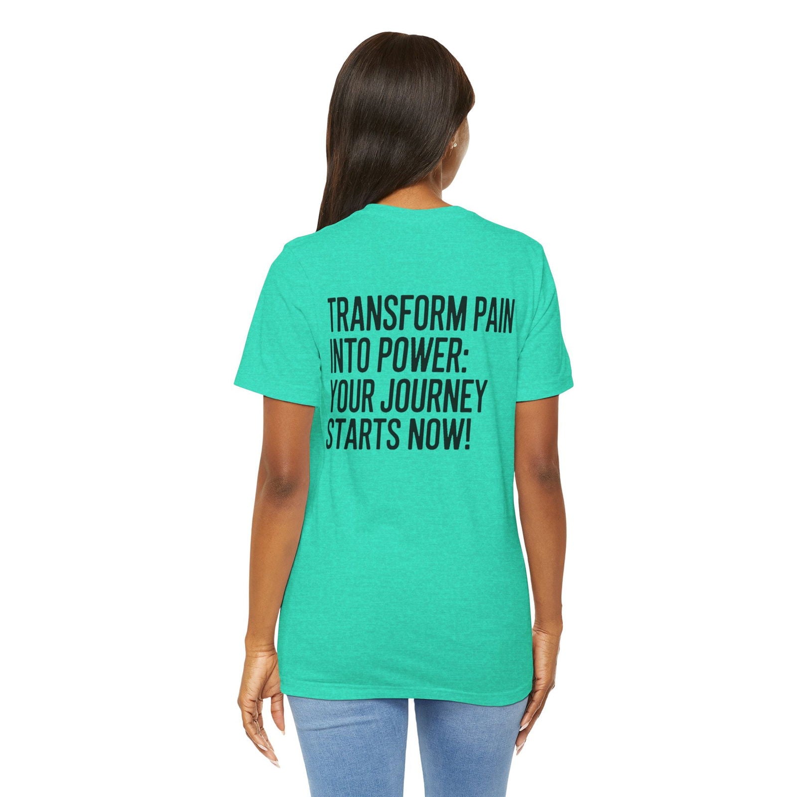 Transform Pain into Power T-Shirt | Text Tease - Text Tease