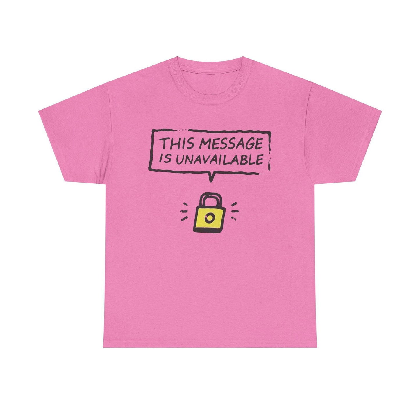 Unavailable Message T-Shirt with Radiant Design - Text Tease