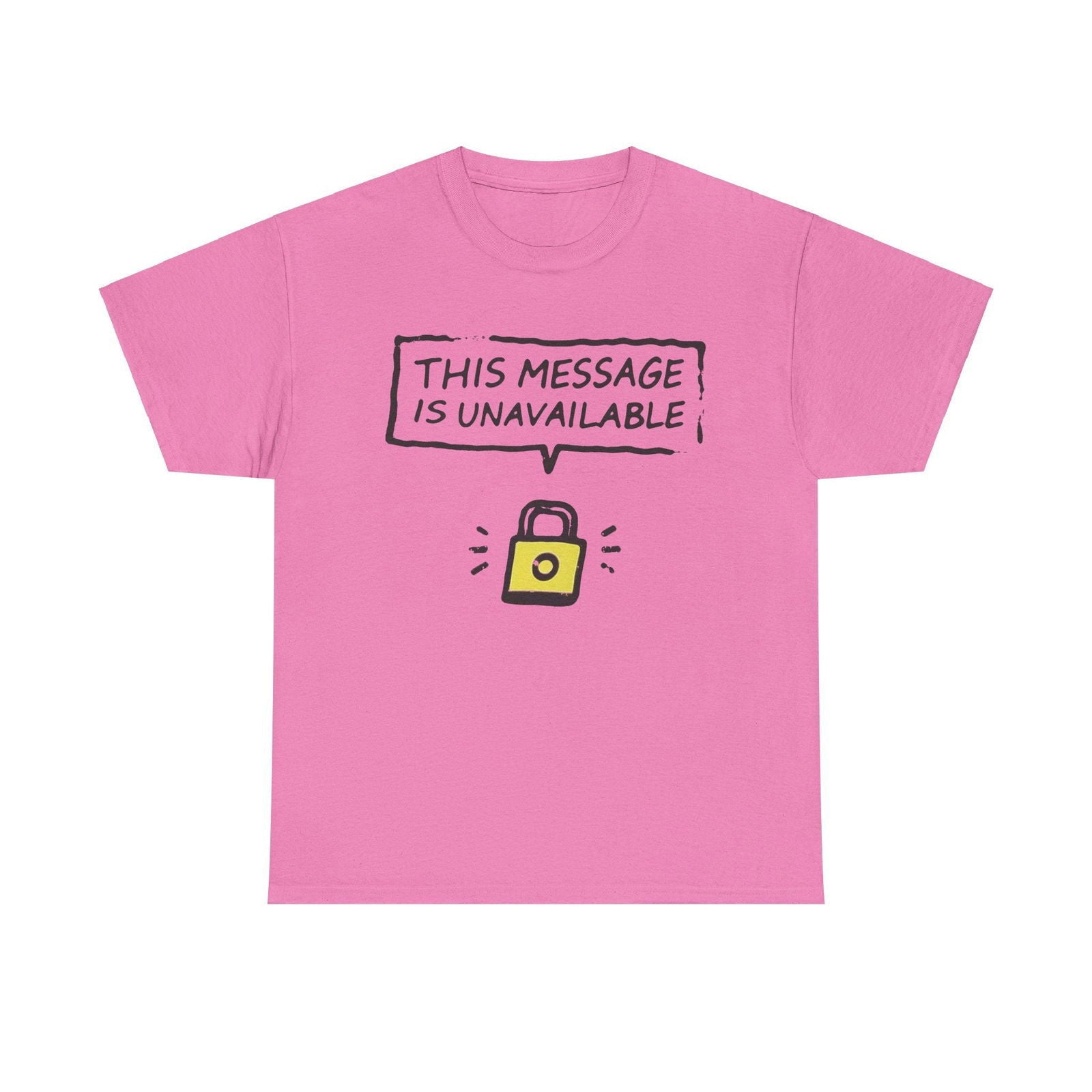 Unavailable Message T-Shirt with Radiant Design - Text Tease