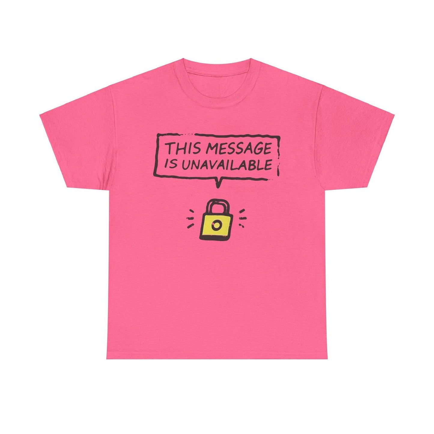 Unavailable Message T-Shirt with Radiant Design - Text Tease