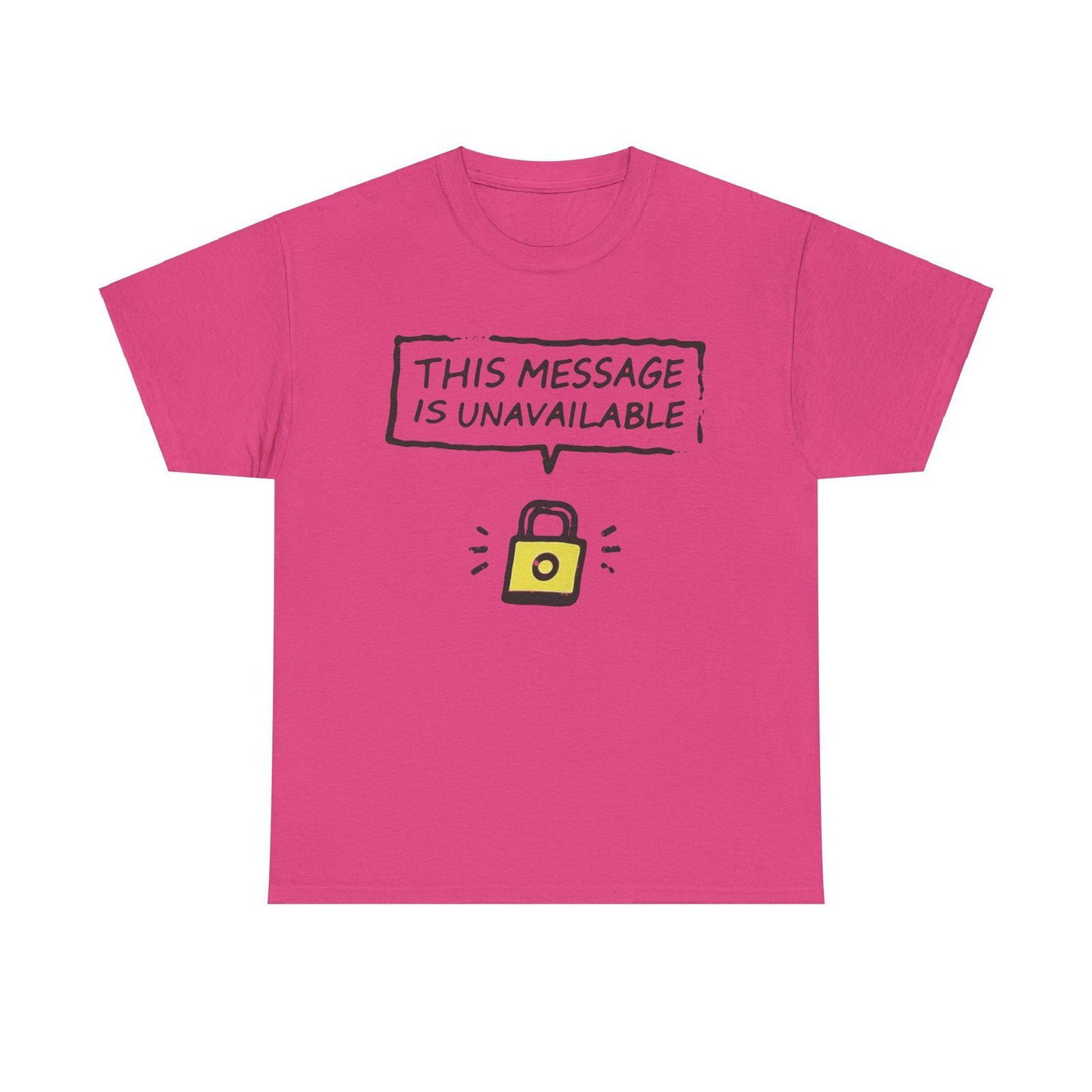 Unavailable Message T-Shirt with Radiant Design - Text Tease
