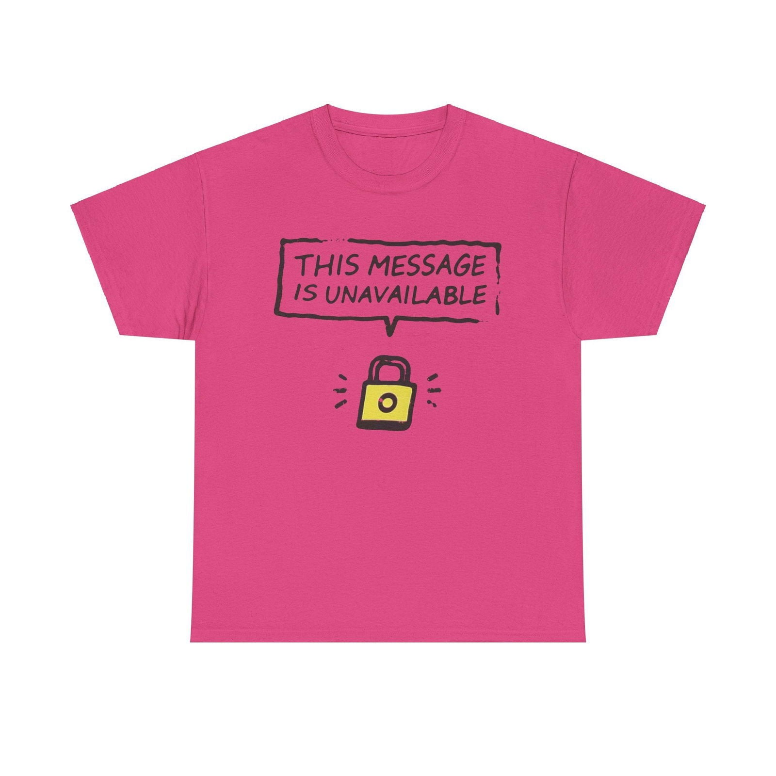 Unavailable Message T-Shirt with Radiant Design - Text Tease