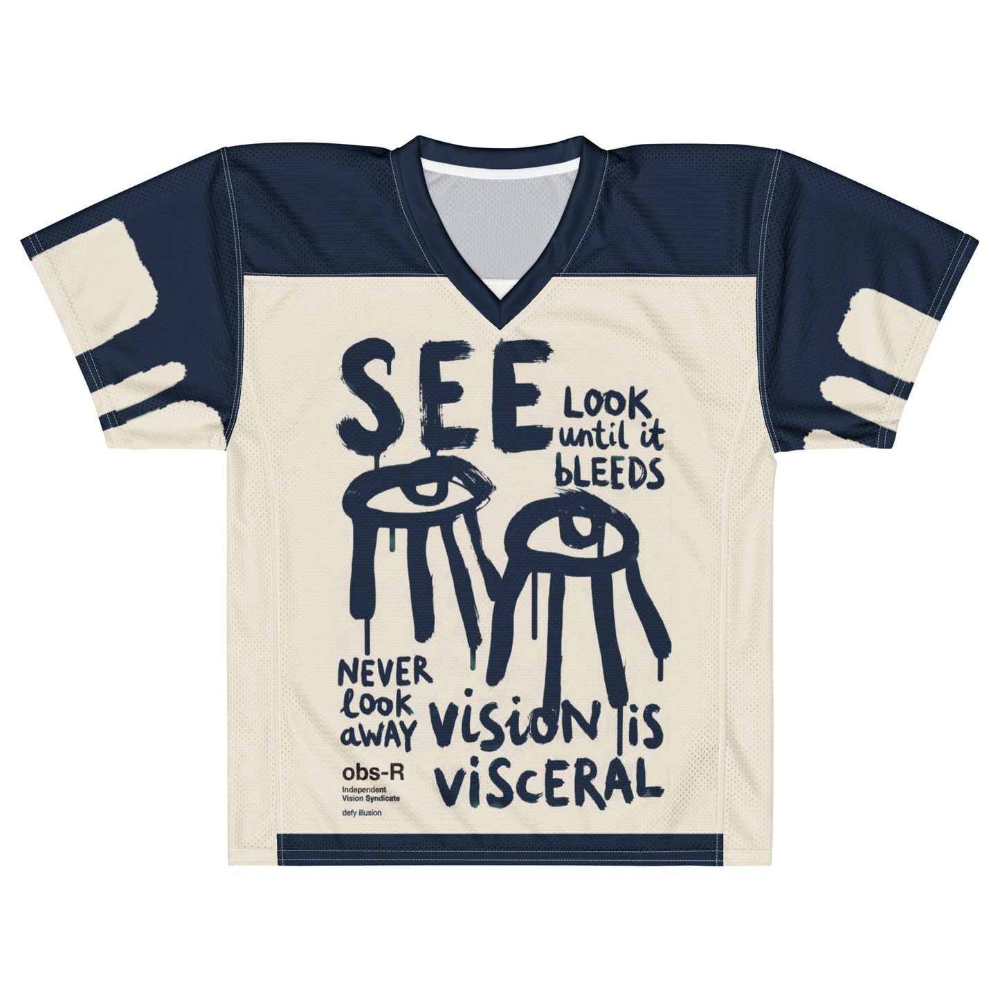 Front lifestyle view of an all-over-print American football jersey featuring expressive, distressed lettering that reads "Vision is Visceral" and "Look until it bleeds".