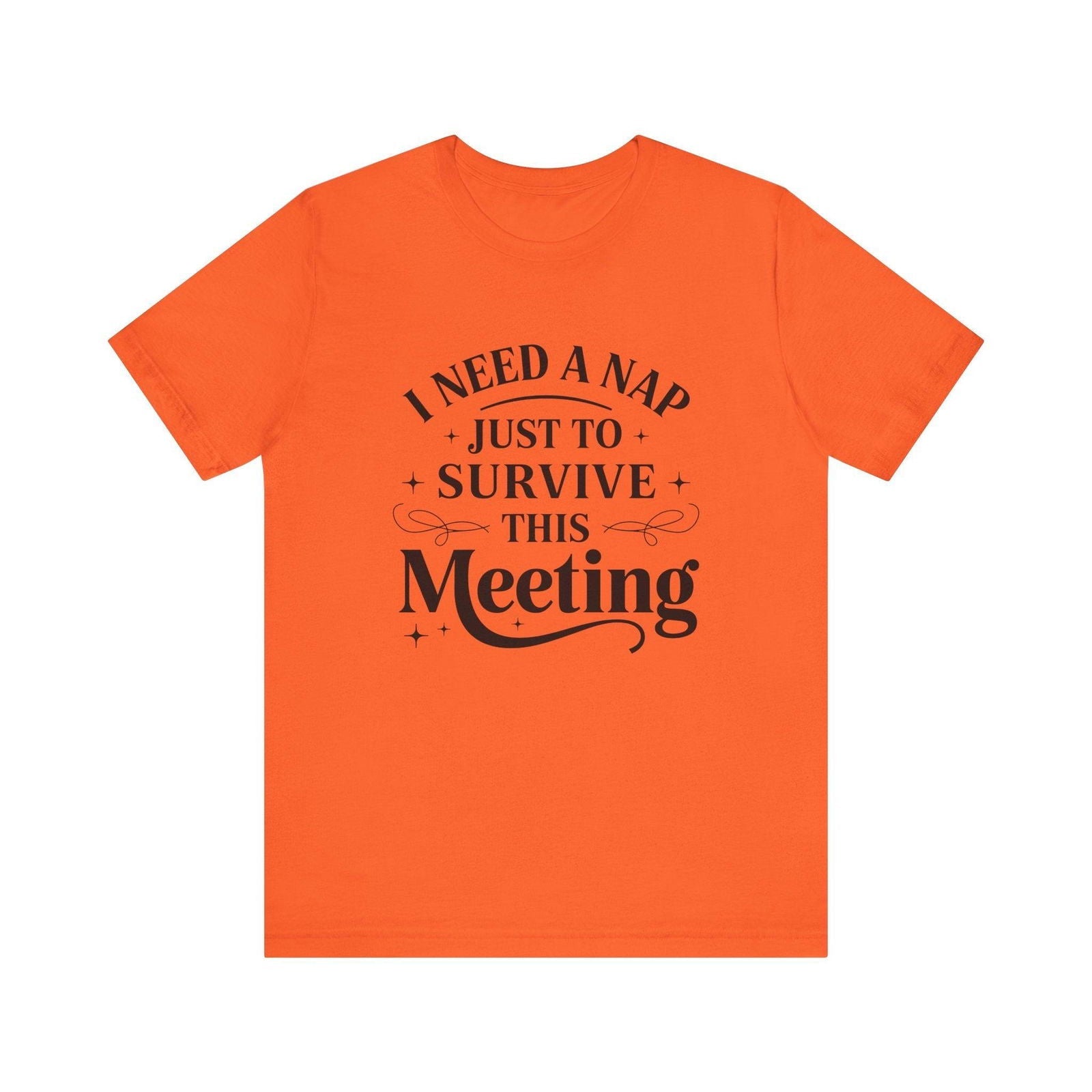 Orange regular T-shirt with I Need a Nap office meeting graphic on the front