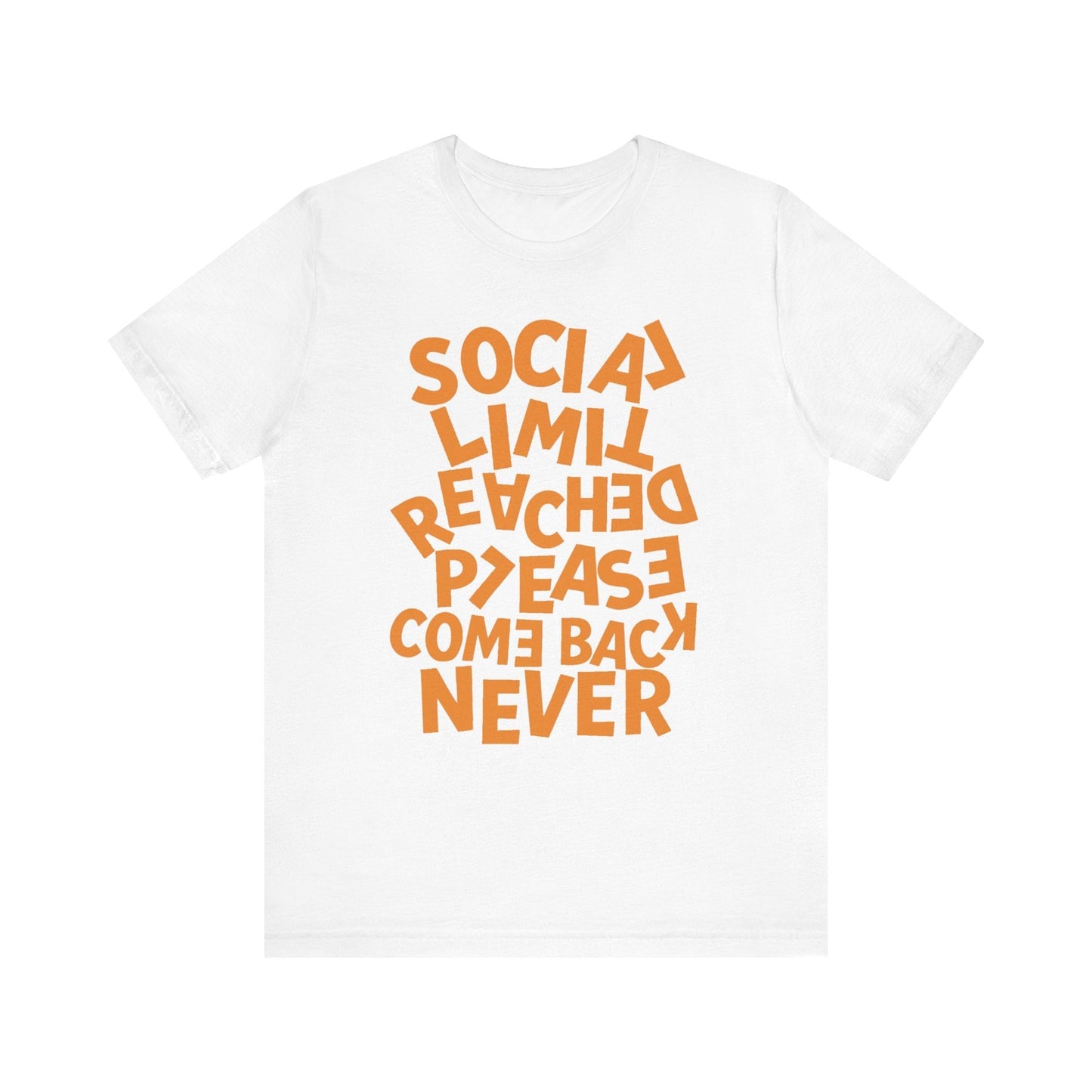 White Social Limit Reached shirt for introverts with orange text